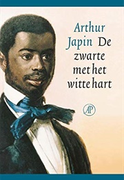 De Zwarte Met Het Witte Hart (Arthur Japin)