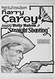 Straight Shooting (1917)