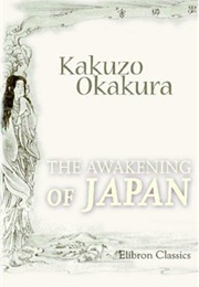 The Awakening of Japan (Kakuzō Okakura)