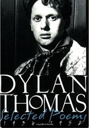 Dylan Thomas: Selected Poems, 1934-1952 (Dylan Thomas)