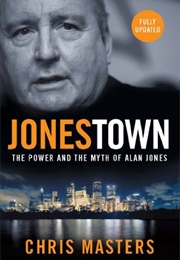 Jonestown: The Power and the Myth of Alan Jones (Chris Masters)