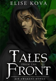 Tales From the Front (Elise Kova)