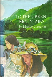 To the Green Mountains (Eleanor Cameron)