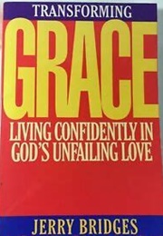 Transforming Grace (Jerry Bridges)