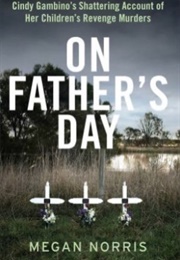 On Father's Day (Megan Norris)