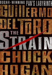 The Strain (The Strain Trilogy #1) (Guillermo Del Toro & Chuck Hogan)