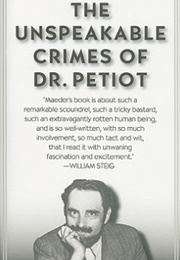 The Unspeakable Crimes of Dr Petiot (Thomas Maeder)