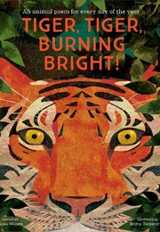 Tiger, Tiger, Burning Bright! (Ed. Fiona Waters)