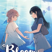 Bloom Into You