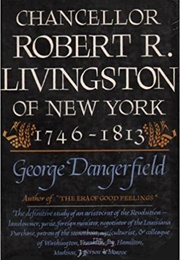 Chancellor Robert R. Livingston (George Dangerfield)