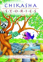 Chikasha Stories Volume One: Shared Spirit (Glenda Galvan)