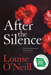 After the Silence (Louise O&#39;Neill)