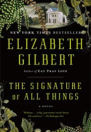 The Signature of All Things (Elizabeth Gilbert)