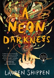 A Neon Darkness (Lauren Shippen)