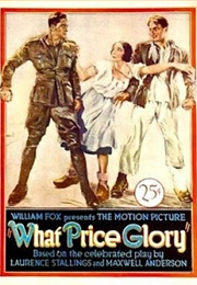 What Price Glory? (Maxwell Anderson & Laurence Stallings)
