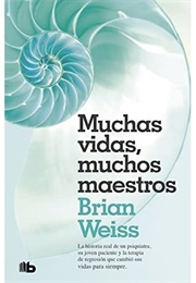 Muchas Vidas, Muchos Maestros (Brian Weiss)