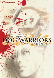 Hakkenden: Legend of the Dog Warriors (1990)