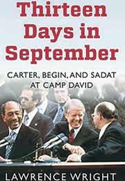 Thirteen Days in September: Carter, Begin, and Sadat at Camp David (Lawrence Wright)