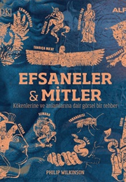 Efsaneler & Mitler (Philip Wilkinson)