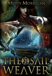 The Sail Weaver (Muffy Morrigan)