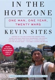 In the Hot Zone (Kevin Sites)