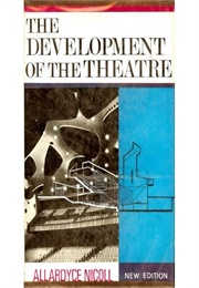 The Development of the Theatre (Nicoll)