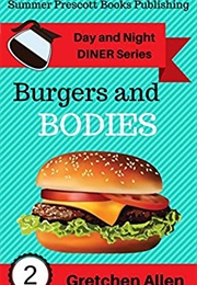 Burgers and Bodies (Gretchen Allen)