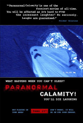 Paranormal Calamity (2010)