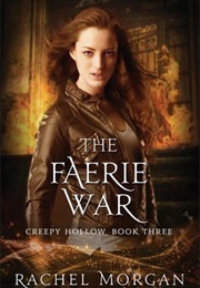The Faerie War (Rachel Morgan)