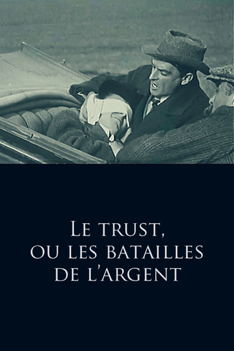 Le Trust, Ou Les Batailles De L'argent (1911)