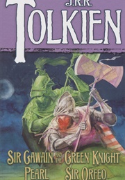 Sir Gawain and the Green Knight, Pearl, and Sir Orfeo (J.R.R. Tolkien)