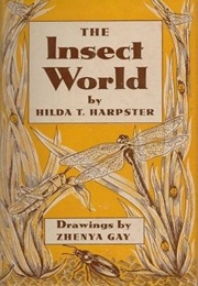 The Insect World (Hilda T. Harpster)