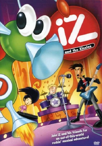 Iz and the Zizzles (2007)