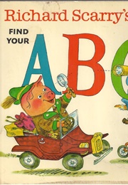 Richard Scarry's Find Your ABC's (Richard Scarry)