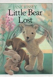 Little Bear Lost (Jane Hissey)