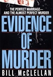 Evidence of Murder (Bill McClellan)