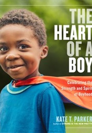 The Heart of a Boy (Kate T. Parker)