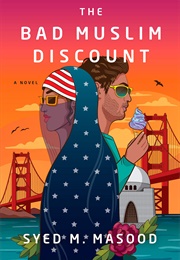 The Bad Muslim Discount (Syed M. Masood)