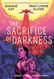 The Sacrifice of Darkness (Roxane Gay)
