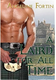 A Laird for All Time (Angeline Fortin)