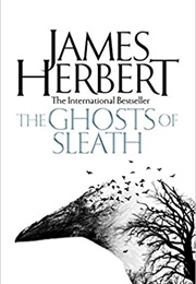 The Ghosts of Sleath (James Herbert)