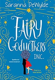 Fairy Godmothers, Inc. (Saranna Dewylde)
