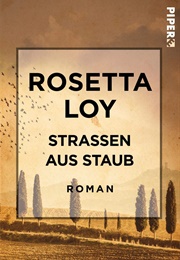 Straßen Aus Staub (Rosetta Loy)