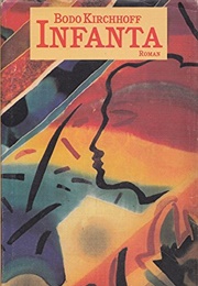 Infanta (Bodo Kirchhoff)