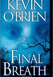 Final Breath (Kevin O&#39;Brien)