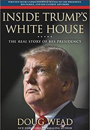 Inside Trump's White House (Doug Wead)