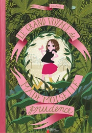 Le Grand Voyage De Mademoiselle Prudence (Charlotte Gastut)