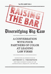 Raising the Bar: Diversifying Big Law (Anthony Thompson)