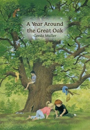 A Year a Round the Great Oak (Garda Muller)