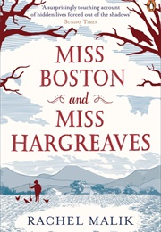 Miss Boston and Miss Hargreaves (Rachel Malik)